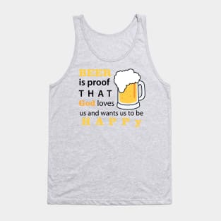 BEER is proof that God love us Tank Top